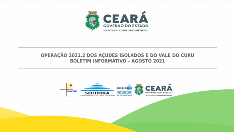 BOLETIM INFORMATIVO – INÍCIO DA OPERAÇÃO 2021.2 DOS AÇUDES ISOLADOS E DO VALE DO CURU