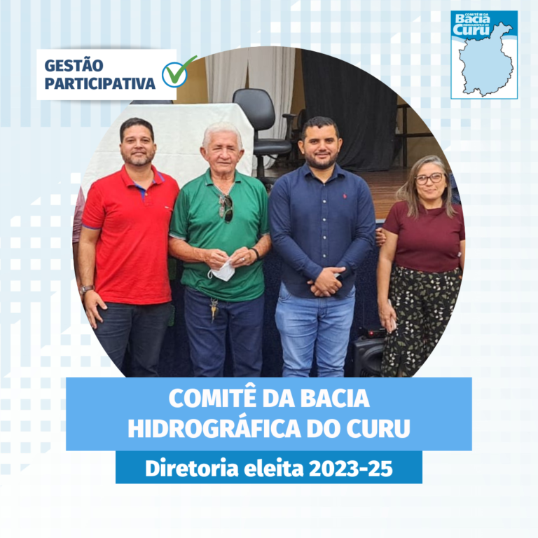 Comitê da Bacia do Curu elege nova diretoria para biênio 2023/25