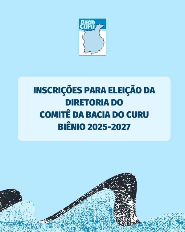 Comitê do Curu divulga edital para eleição da diretoria para biênio 2025-27